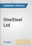 OneSteel Ltd. Fundamental Company Report Including Financial, SWOT, Competitors and Industry Analysis- Product Image