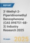 3'-Methyl-2-Piperidinomethyl Benzophenone (CAS 898751-68-3) Industry Research 2025: Global and Regional Market Trends 2019-2024 and Forecast to 2029 - Product Thumbnail Image