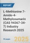 L-Methionine 7-Amido-4-Methylcoumarin (CAS 94367-34-7) Industry Research 2025: Global and Regional Market Trends 2019-2024 and Forecast to 2029 - Product Thumbnail Image
