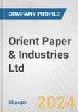 Orient Paper & Industries Ltd. Fundamental Company Report Including Financial, SWOT, Competitors and Industry Analysis- Product Image