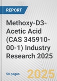 Methoxy-D3-Acetic Acid (CAS 345910-00-1) Industry Research 2025: Global and Regional Market Trends 2019-2024 and Forecast to 2029- Product Image