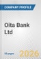 Oita Bank Ltd. Fundamental Company Report Including Financial, SWOT, Competitors and Industry Analysis - Product Thumbnail Image