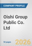 Oishi Group Public Co. Ltd. Fundamental Company Report Including Financial, SWOT, Competitors and Industry Analysis- Product Image
