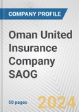 Oman United Insurance Company SAOG Fundamental Company Report Including Financial, SWOT, Competitors and Industry Analysis- Product Image