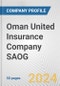 Oman United Insurance Company SAOG Fundamental Company Report Including Financial, SWOT, Competitors and Industry Analysis - Product Thumbnail Image