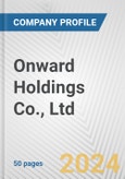 Onward Holdings Co., Ltd. Fundamental Company Report Including Financial, SWOT, Competitors and Industry Analysis- Product Image