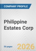 Philippine Estates Corp. Fundamental Company Report Including Financial, SWOT, Competitors and Industry Analysis- Product Image