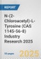 N-(2-Chloroacetyl)-L-Tyrosine (CAS 1145-56-8) Industry Research 2025: Global and Regional Market Trends 2019-2024 and Forecast to 2029 - Product Thumbnail Image