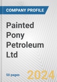 Painted Pony Petroleum Ltd. Fundamental Company Report Including Financial, SWOT, Competitors and Industry Analysis- Product Image