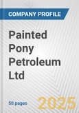 Painted Pony Petroleum Ltd. Fundamental Company Report Including Financial, SWOT, Competitors and Industry Analysis- Product Image