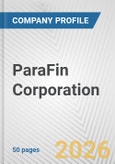 ParaFin Corporation Fundamental Company Report Including Financial, SWOT, Competitors and Industry Analysis- Product Image