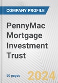 PennyMac Mortgage Investment Trust Fundamental Company Report Including Financial, SWOT, Competitors and Industry Analysis- Product Image