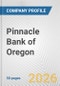 Pinnacle Bank of Oregon Fundamental Company Report Including Financial, SWOT, Competitors and Industry Analysis - Product Thumbnail Image