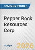 Pepper Rock Resources Corp. Fundamental Company Report Including Financial, SWOT, Competitors and Industry Analysis- Product Image