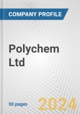 Polychem Ltd. Fundamental Company Report Including Financial, SWOT, Competitors and Industry Analysis- Product Image