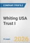 Whiting USA Trust I Fundamental Company Report Including Financial, SWOT, Competitors and Industry Analysis - Product Thumbnail Image