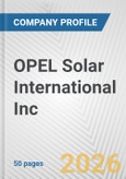 OPEL Solar International Inc. Fundamental Company Report Including Financial, SWOT, Competitors and Industry Analysis- Product Image