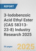 3-Iodobenzoic Acid Ethyl Ester (CAS 58313-23-8) Industry Research 2025: Global and Regional Market Trends 2019-2024 and Forecast to 2029- Product Image