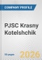 PJSC Krasny Kotelshchik Fundamental Company Report Including Financial, SWOT, Competitors and Industry Analysis - Product Thumbnail Image