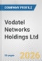 Vodatel Networks Holdings Ltd. Fundamental Company Report Including Financial, SWOT, Competitors and Industry Analysis - Product Thumbnail Image
