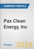 Pax Clean Energy, Inc. Fundamental Company Report Including Financial, SWOT, Competitors and Industry Analysis- Product Image