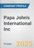 Papa John's International Inc. Fundamental Company Report Including Financial, SWOT, Competitors and Industry Analysis- Product Image