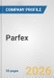 Parfex Fundamental Company Report Including Financial, SWOT, Competitors and Industry Analysis - Product Thumbnail Image
