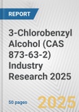 3-Chlorobenzyl Alcohol (CAS 873-63-2) Industry Research 2025: Global and Regional Market Trends 2019-2024 and Forecast to 2029- Product Image