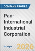 Pan-International Industrial Corporation Fundamental Company Report Including Financial, SWOT, Competitors and Industry Analysis- Product Image