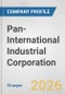Pan-International Industrial Corporation Fundamental Company Report Including Financial, SWOT, Competitors and Industry Analysis - Product Thumbnail Image