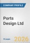 Ports Design Ltd. Fundamental Company Report Including Financial, SWOT, Competitors and Industry Analysis - Product Thumbnail Image