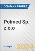 Polmed Sp. z.o.o. Fundamental Company Report Including Financial, SWOT, Competitors and Industry Analysis- Product Image