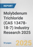 Molybdenum Trichloride (CAS 13478-18-7) Industry Research 2025: Global and Regional Market Trends 2019-2024 and Forecast to 2029- Product Image