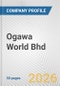 Ogawa World Bhd Fundamental Company Report Including Financial, SWOT, Competitors and Industry Analysis - Product Thumbnail Image
