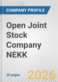Open Joint Stock Company NEKK Fundamental Company Report Including Financial, SWOT, Competitors and Industry Analysis- Product Image