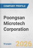 Poongsan Microtech Corporation Fundamental Company Report Including Financial, SWOT, Competitors and Industry Analysis- Product Image