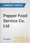 Pepper Food Service Co. Ltd. Fundamental Company Report Including Financial, SWOT, Competitors and Industry Analysis - Product Thumbnail Image