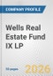 Wells Real Estate Fund IX LP Fundamental Company Report Including Financial, SWOT, Competitors and Industry Analysis - Product Thumbnail Image
