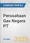 Perusahaan Gas Negara PT Fundamental Company Report Including Financial, SWOT, Competitors and Industry Analysis - Product Thumbnail Image