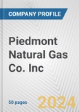 Piedmont Natural Gas Co. Inc. Fundamental Company Report Including Financial, SWOT, Competitors and Industry Analysis- Product Image