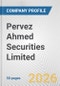Pervez Ahmed Securities Limited Fundamental Company Report Including Financial, SWOT, Competitors and Industry Analysis - Product Thumbnail Image