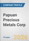 Papuan Precious Metals Corp. Fundamental Company Report Including Financial, SWOT, Competitors and Industry Analysis - Product Thumbnail Image
