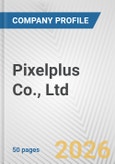 Pixelplus Co., Ltd. Fundamental Company Report Including Financial, SWOT, Competitors and Industry Analysis- Product Image