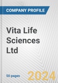 Vita Life Sciences Ltd. Fundamental Company Report Including Financial, SWOT, Competitors and Industry Analysis- Product Image