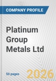 Platinum Group Metals Ltd. Fundamental Company Report Including Financial, SWOT, Competitors and Industry Analysis- Product Image