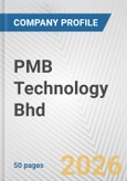 PMB Technology Bhd Fundamental Company Report Including Financial, SWOT, Competitors and Industry Analysis- Product Image
