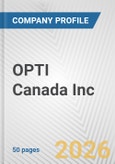 OPTI Canada Inc. Fundamental Company Report Including Financial, SWOT, Competitors and Industry Analysis- Product Image