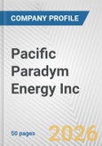 Pacific Paradym Energy Inc. Fundamental Company Report Including Financial, SWOT, Competitors and Industry Analysis- Product Image