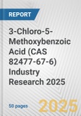 3-Chloro-5-Methoxybenzoic Acid (CAS 82477-67-6) Industry Research 2025: Global and Regional Market Trends 2019-2024 and Forecast to 2029- Product Image