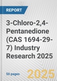 3-Chloro-2,4-Pentanedione (CAS 1694-29-7) Industry Research 2025: Global and Regional Market Trends 2019-2024 and Forecast to 2029- Product Image